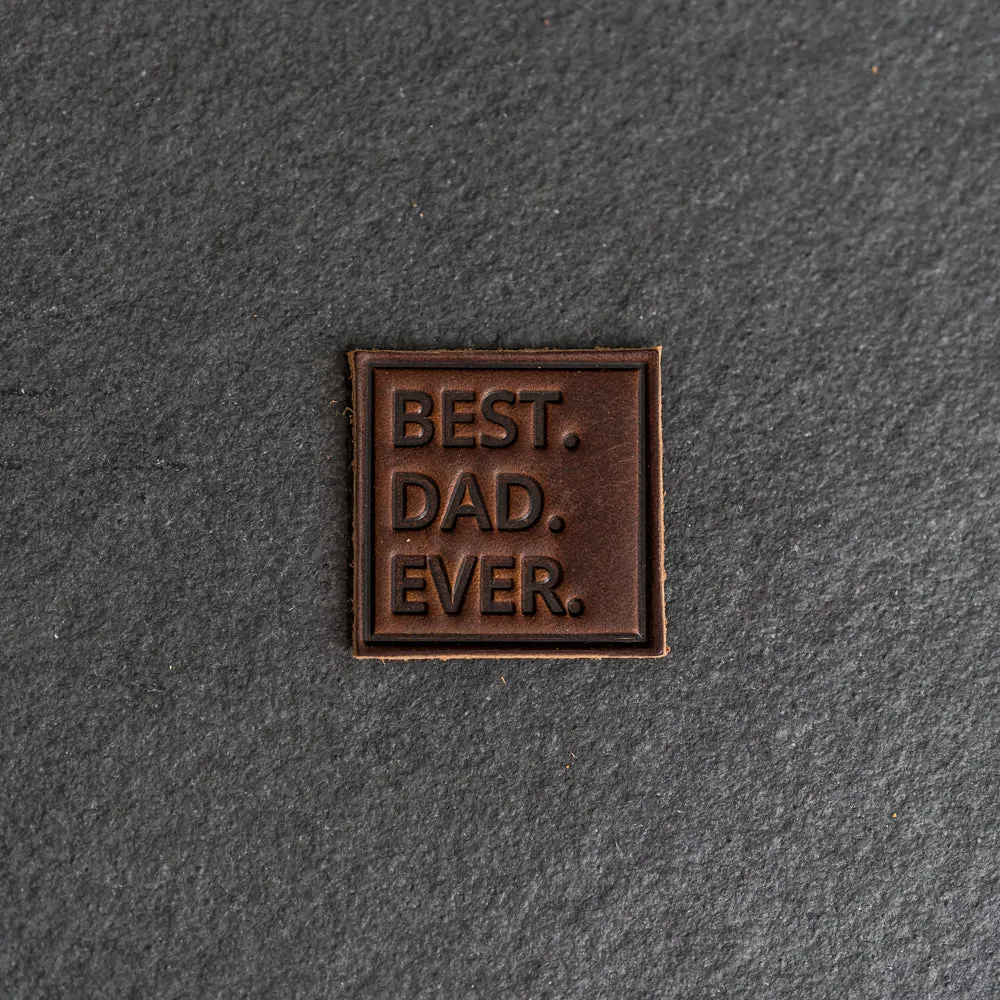 Best Dad Ever Stamp Leather Patches with optional Velcro added