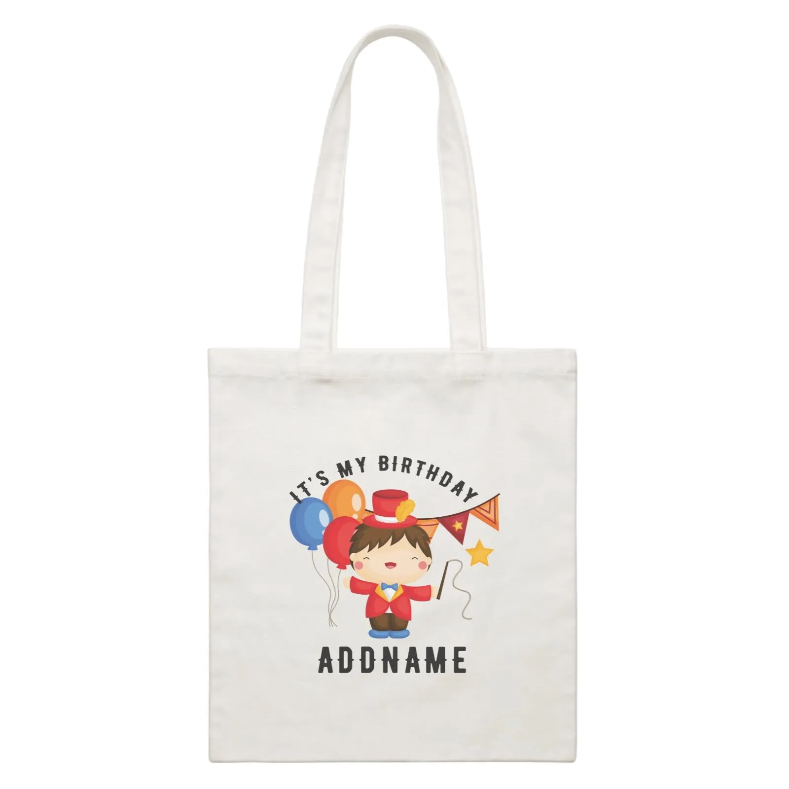 Birthday Circus Happy Boy Leader of Performance It's My Birthday Addname White Canvas Bag