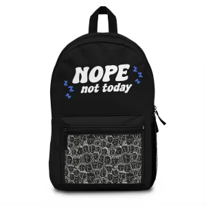 Nope, Not Today Backpack