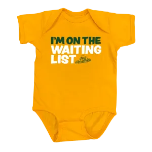 "I'm on the Waiting List" Gold Onesie